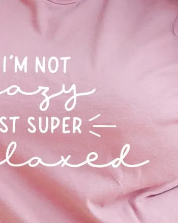 I'm Not Lazy Just Super Relaxed | Mauve